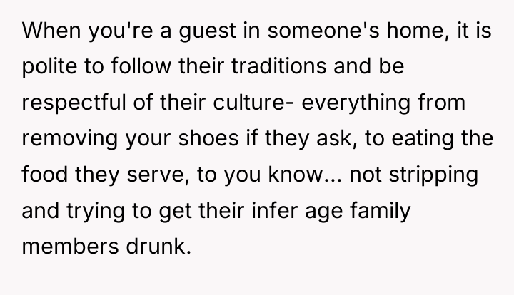 When you're a guest in someone's home, it is polite...