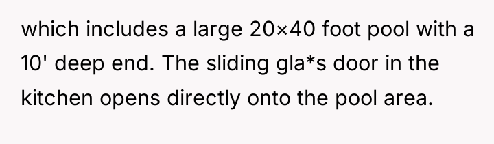 which includes a large 20×40 foot pool with a 10'...