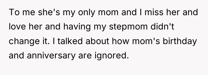 To me she's my only mom and I miss her...