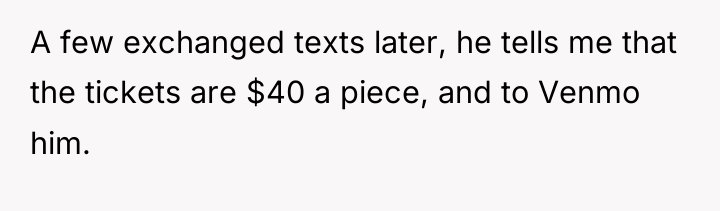 A few exchanged texts later, he tells me that the...