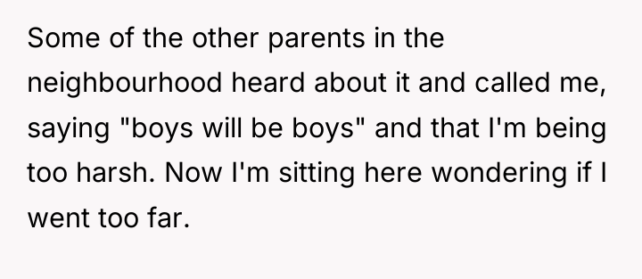Some of the other parents in the neighbourhood heard about...
