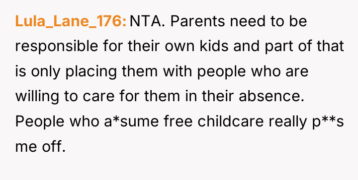 Lula_Lane_176 NTA. Parents need to be responsible for their own...