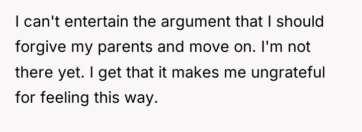 I can't entertain the argument that I should forgive my...