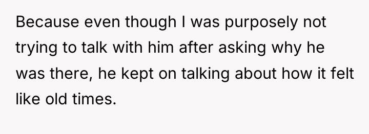 Because even though I was purposely not trying to talk...