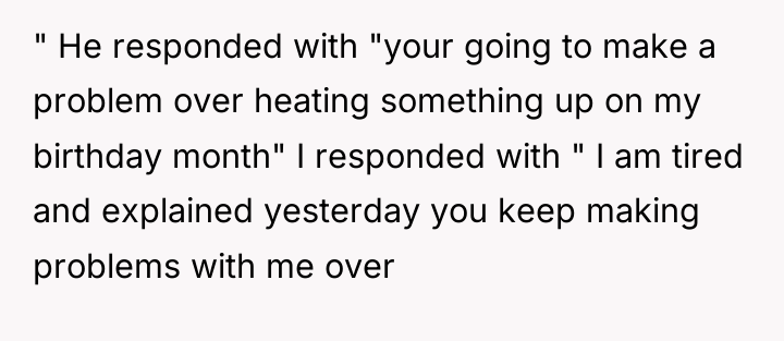 " He responded with "your going to make a problem...
