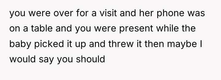 you were over for a visit and her phone was...