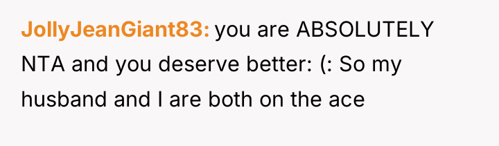 JollyJeanGiant83 you are ABSOLUTELY NTA and you deserve better: (:...