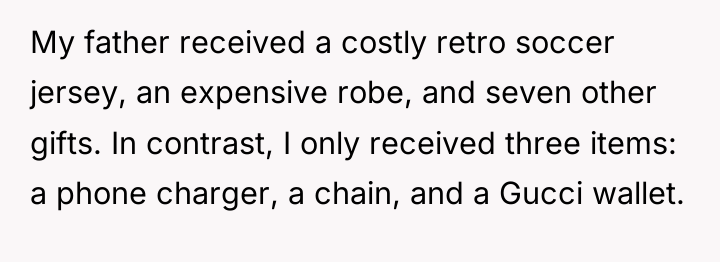 My father received a costly retro soccer jersey, an expensive...
