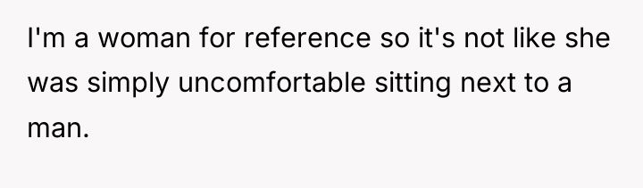 I'm a woman for reference so it's not like she...