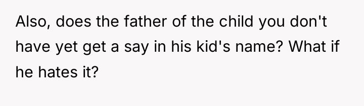 Also, does the father of the child you don't have...