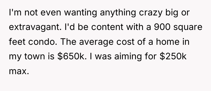 I'm not even wanting anything crazy big or extravagant. I'd...