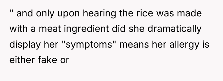 " and only upon hearing the rice was made with...