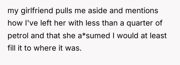 my girlfriend pulls me aside and mentions how I've left...