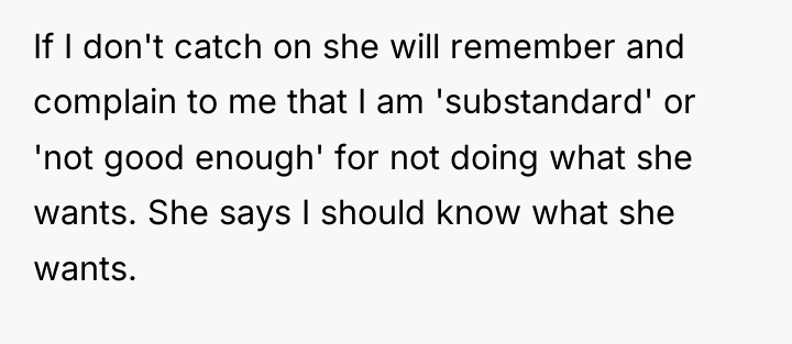 If I don't catch on she will remember and complain...