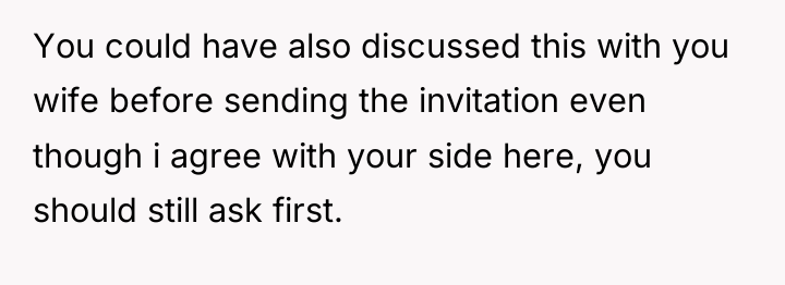 You could have also discussed this with you wife before...