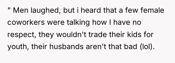 " Men laughed, but i heard that a few female...