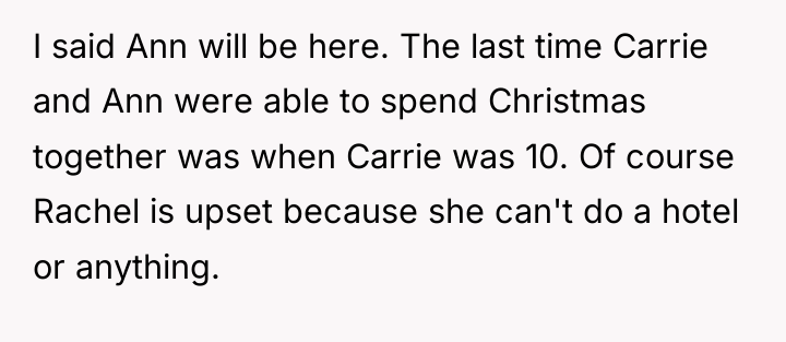 I said Ann will be here. The last time Carrie...