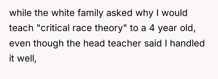 while the white family asked why I would teach "critical...