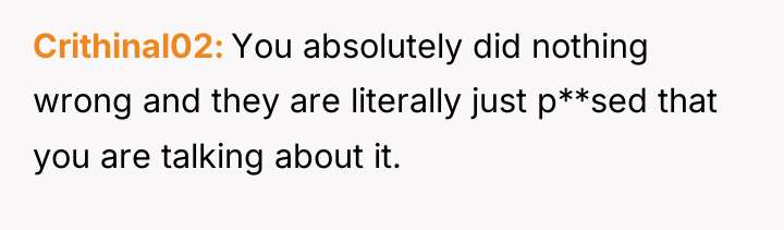 Crithinal02 You absolutely did nothing wrong and they are literally...