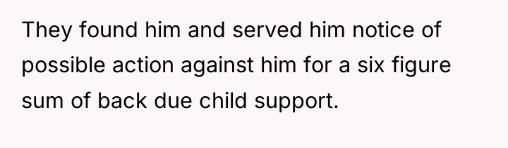 They found him and served him notice of possible action...