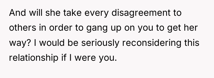 And will she take every disagreement to others in order...