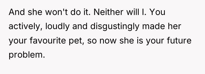 And she won't do it. Neither will I. You actively,...