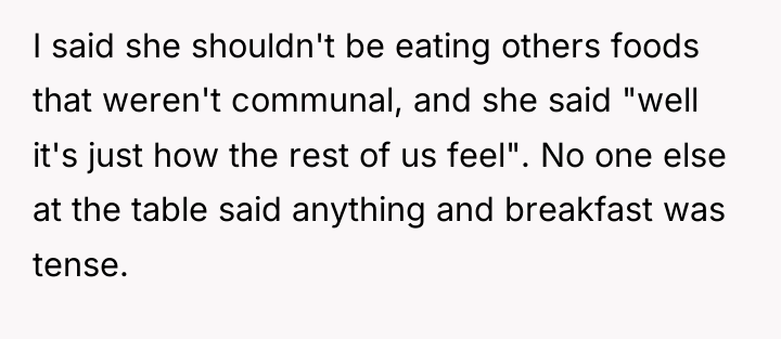 I said she shouldn't be eating others foods that weren't...