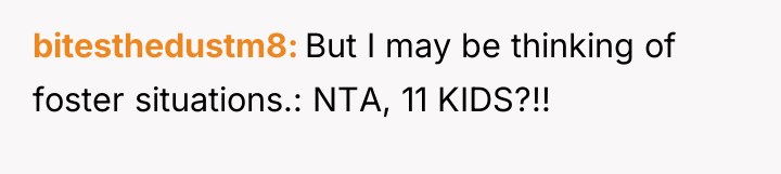 bitesthedustm8 But I may be thinking of foster situations.: NTA,...