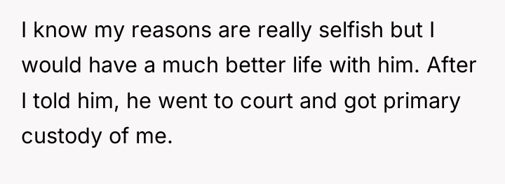 I know my reasons are really selfish but I would...