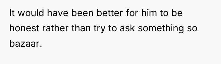 It would have been better for him to be honest...