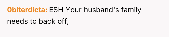 0biterdicta ESH Your husband's family needs to back off,