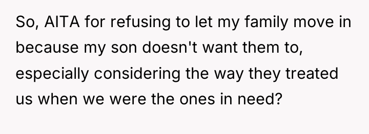 So, AITA for refusing to let my family move in...