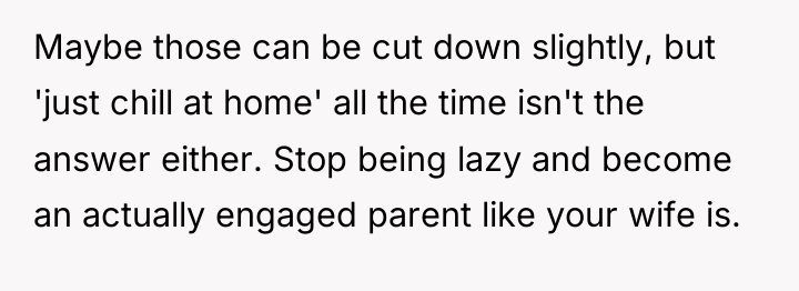 Maybe those can be cut down slightly, but 'just chill...