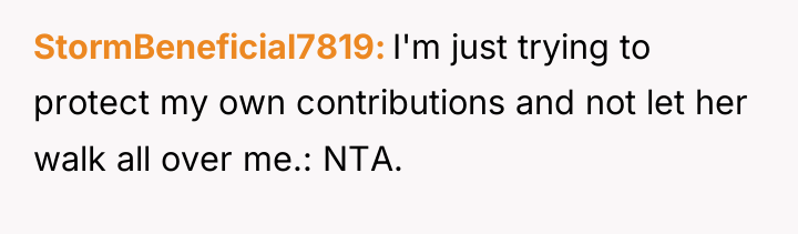StormBeneficial7819 I'm just trying to protect my own contributions and...
