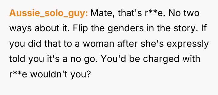Aussie_solo_guy Mate, that's r**e. No two ways about it. Flip...