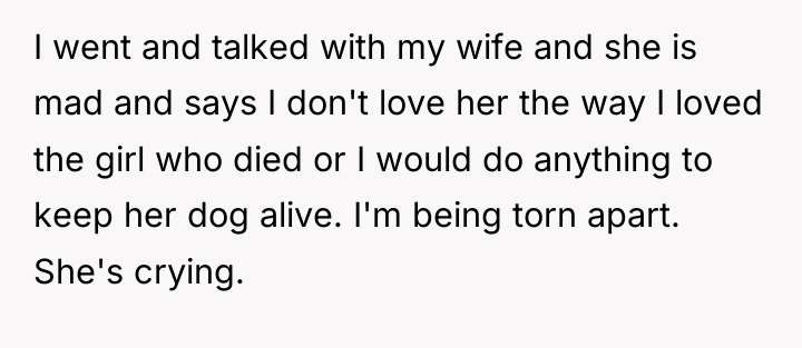 I went and talked with my wife and she is...