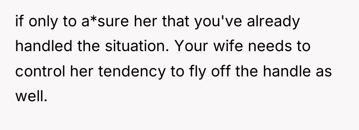 if only to a*sure her that you've already handled the...