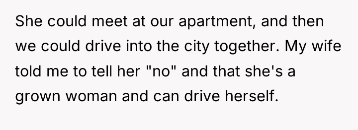 She could meet at our apartment, and then we could...