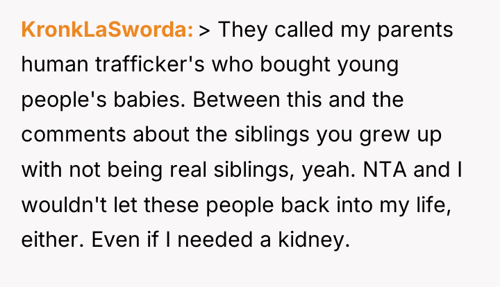 KronkLaSworda > They called my parents human trafficker's who bought...