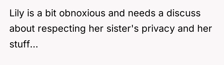 Lily is a bit obnoxious and needs a discuss about...