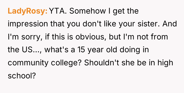LadyRosy YTA. Somehow I get the impression that you don't...