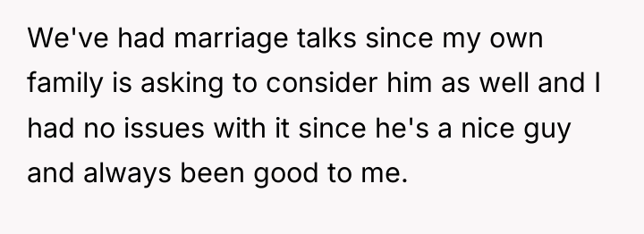We've had marriage talks since my own family is asking...