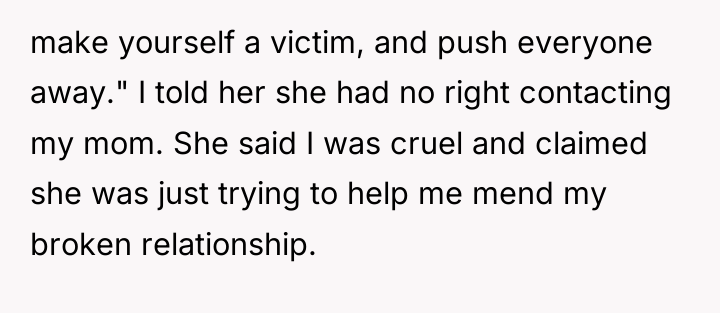 make yourself a victim, and push everyone away." I told...