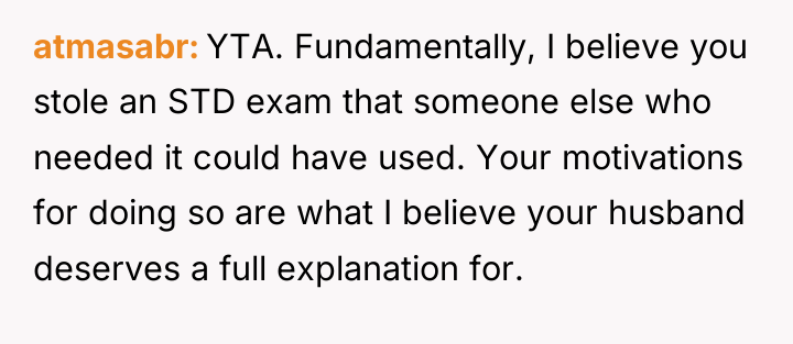 atmasabr YTA. Fundamentally, I believe you stole an STD exam...