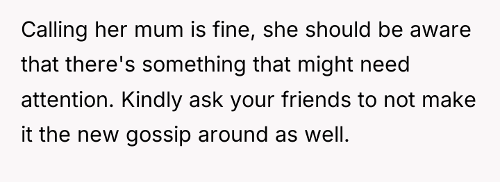 Calling her mum is fine, she should be aware that...