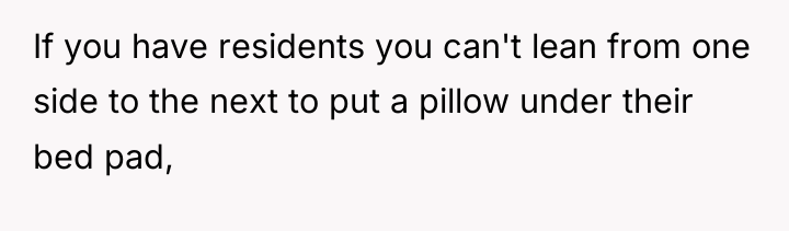 If you have residents you can't lean from one side...