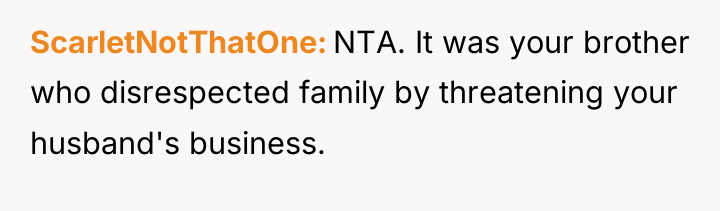 ScarletNotThatOne NTA. It was your brother who disrespected family by...