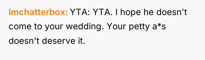 lmchatterbox YTA: YTA. I hope he doesn't come to your...