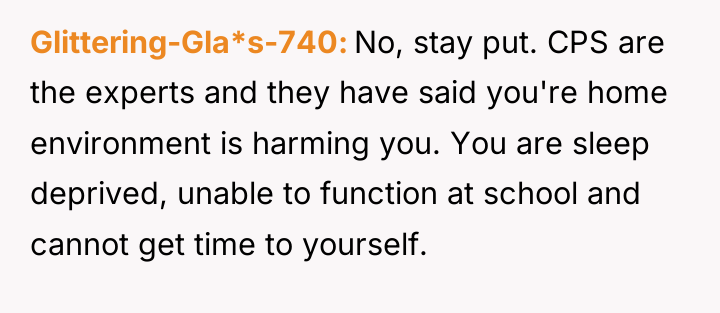 Glittering-Gla*s-740 No, stay put. CPS are the experts and they...