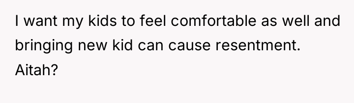 I want my kids to feel comfortable as well and...